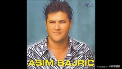 Asim Bajric - Odlazi odlazi - (Audio 2003)