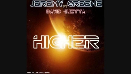 Jeremy Greene - Higher (ft. David Guetta) (2012)