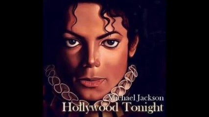 Michael Jackson - Hollywood Tonight