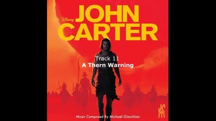 John Carter Ost - 11 - A Thern Warning