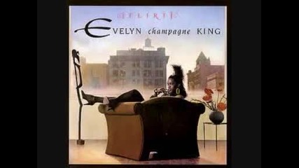 Evelyn Champagne King - Hold On To What You've Got