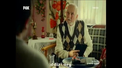 O Hayat Benim -- Той, живот мой 1/4.еп