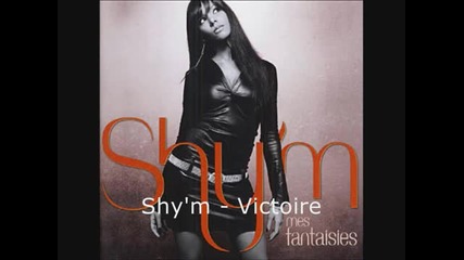 Shy'm Feat. K - Maro - Victoire Avec Paroles