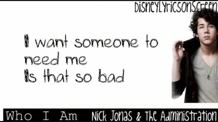 текст Nick Jonas & The Administration - Who I Am - Full Song (lyrics On Screen) Hd 