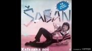 Saban Saulic - Kafanska noc - (Audio 1985)