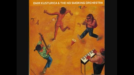 Emir Kusturica & The No Smoking Orchestra - - Pitbull Terrier. 