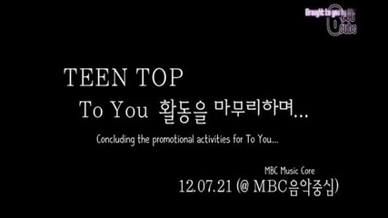 [6totsubs] 120721 Teen Top On Air - Concluding the activities for To You