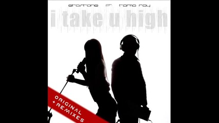 Etostone ft. Tama Ray - I Take You High