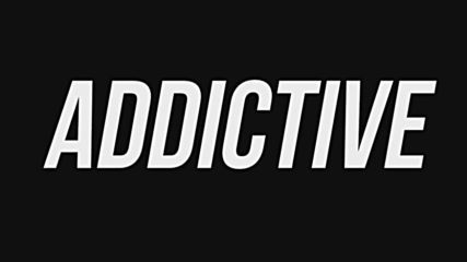 Addictive [mep]