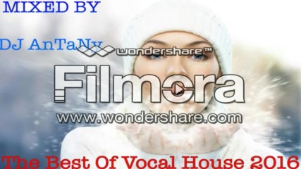 Dj Antany - The Best Of Vocal House 2016