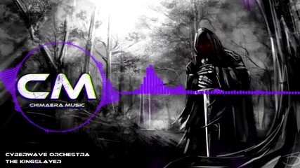 Cyberwave Orchestra - The Kingslayer (epic Dubstep Orchestra)