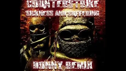 Counterstrike - Sickness and Suffering (donny Remix)