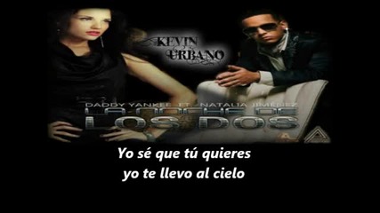 Daddy Yankee ft. Natalia Jimenez - La Noche De Los Dos (letras)