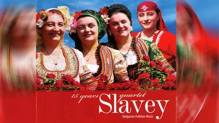 Quartet Slavey - Sednalo E Jore Dos (Bulgarian Folklore Song)