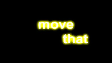 Selena, Miley and Demi - Shake that, move that