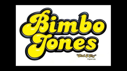 Bimbo Jones - And I try (original Mix)