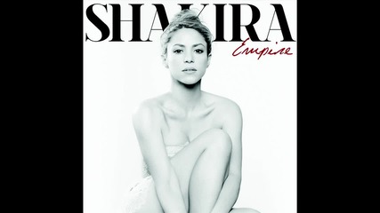 Shakira - Empire ( A U D I O )