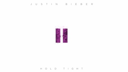 Justin Bieber - Hold Tight ( Аudio ) /+ Текст и Превод