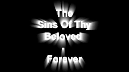 The Sins Of Thy Beloved - Forever