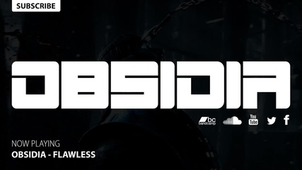 Obsidia - Flawless (dubstep) страхотно