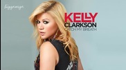 Kelly Clarkson - Catch My Breath ( A Lab Remix ) [high quality]