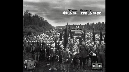 The Left - Gas Mask