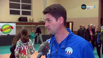 Северин Димитров: Ако играем така и в София, отиваме на полуфинал