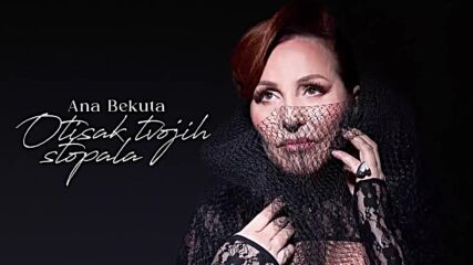 Ana Bekuta - Otisak tvojih stopala (album Grešila sam ｜ 2023).mp4