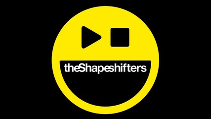 The Shapeshifters - She freaks [original Mix] 2011