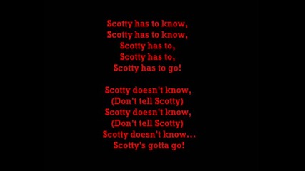 Scotty Doesn t Know