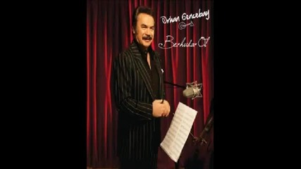 Orhan Gencebay Sende Mi Kayboldun 2010 Yeni Album Berhudar Ol 