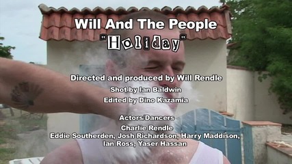 Will and the People - Holiday (official Video)