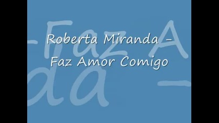 Roberta Miranda Faz Amor Comigo
