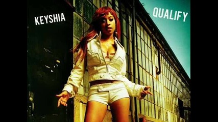 (h) Keyshia - Qualify ( Step Up 3d )