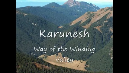 Karunesh - Way of the Winding Valley
