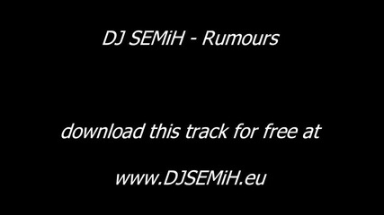 Dj Semih - Rumours