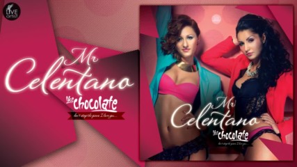 Like Chocolate Mr Celentano New Single Summer Hit 2018 Hd