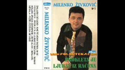 Milenko Zivkovic - Pevaj srce 