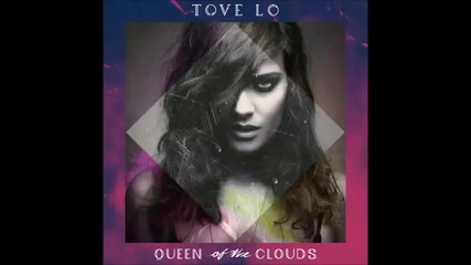 Tove Lo - Got Love