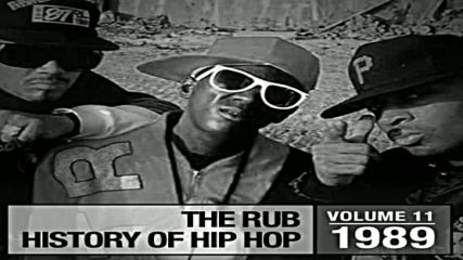 The Rub pres Hip Hop History 1989
