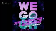 Rasmus Faber And Syke'n'sugarstarr - We Go Oh ( John Dahlback Remix ) [high quality]