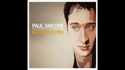 Paul Van Dyk - Nothing But You (cirrus Remix)