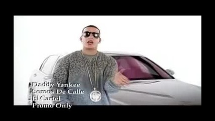 daddy yankee - somos de calle hq (bg sub) 