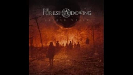 The Foreshadowing - Friends Of Pain ( Second World-2012)