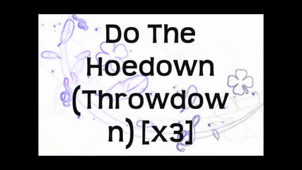 Hannah Montana - Hoedown Throwdown Lyrics