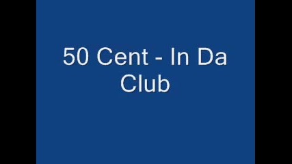 50 cent-in da clubbass