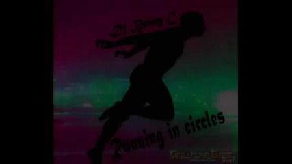 Dj Benny C - Running In Circles (stylus Josh Lovely Remix)