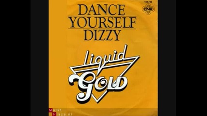 liquid gold - dance yourself dizzy extended version [1980]