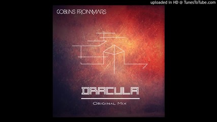 Goblins from Mars - Dracula (original Mix)