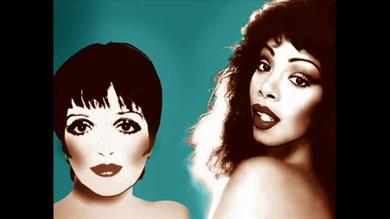 Liza Minnelli and Donna Summer-does He Love You